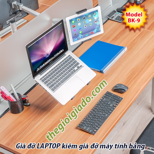Giá đỡ LAPTOP tay ngắn KIÊM giá đỡ MÁY TÍNH BẢNG tay dài BK-9