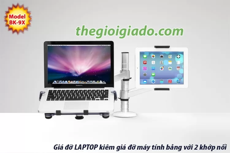 Giá đỡ LAPTOP tay dài KIÊM giá đỡ MÁY TÍNH BẢNG tay dài BK-9X